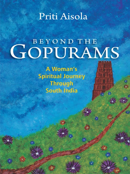 Title details for Beyond the Gopurams by Priti Aisola - Available